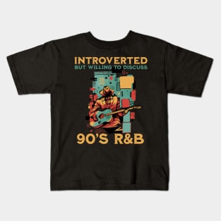 90s R&B kids introverted but willing to discuss 90s RnB Kids T-Shirt